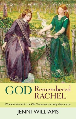 Cover of the book God Remembered Rachel by Sally Baxendale