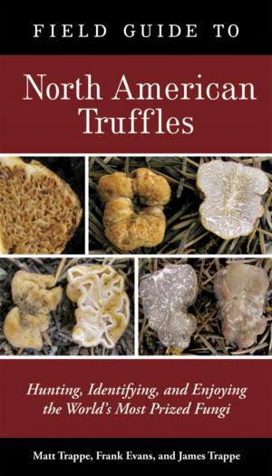 Book cover of Field Guide to North American Truffles
