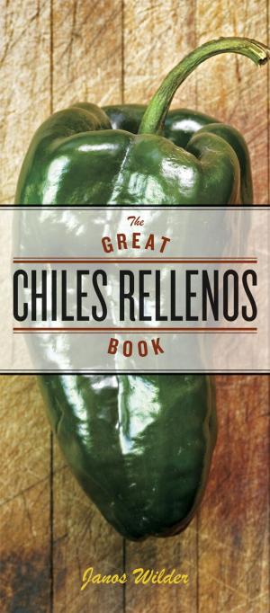 Cover of the book The Great Chiles Rellenos Book by Louise Narvick