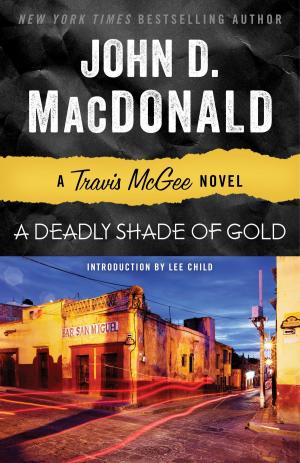 Cover of the book A Deadly Shade of Gold by James A. Michener