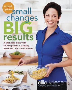 Cover of the book Small Changes, Big Results, Revised and Updated by Lucía Martinez Argüelles