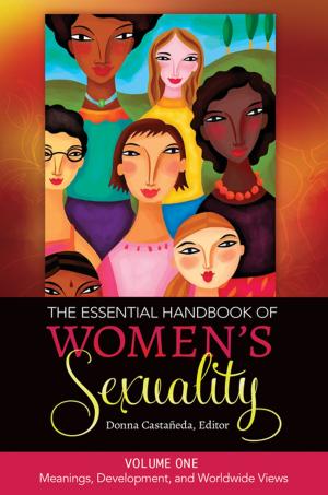 Cover of the book The Essential Handbook of Women's Sexuality [2 volumes] by Rosemary Chance