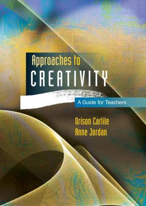 Cover of the book Approaches To Creativity: A Guide For Teachers by Gary David Bouton