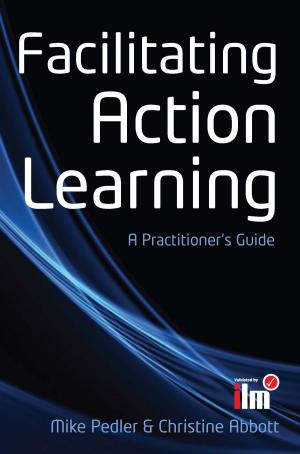 Book cover of Facilitating Action Learning: A Practitioner'S Guide