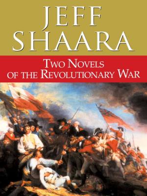 Cover of the book Two Novels of the Revolutionary War by Katherine Arden, Callie Bates, Terry Brooks, Vic James, Rob Reid