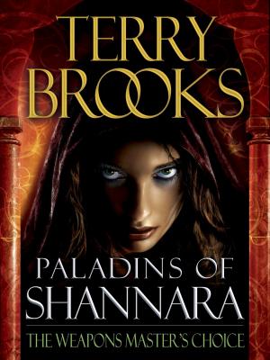 bigCover of the book Paladins of Shannara: The Weapons Master's Choice (Short Story) by 