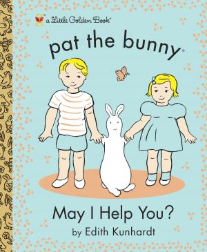 Cover of the book May I Help You? (Pat the Bunny) by Tish Rabe