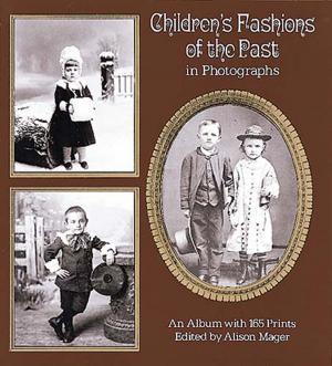 Cover of the book Children's Fashions of the Past in Photographs by Ian N. Sneddon