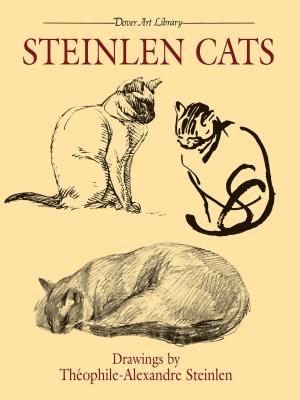 Cover of the book Steinlen Cats by E. A. Seguy