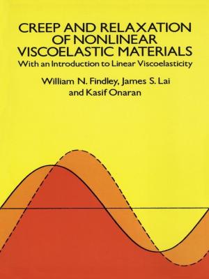 bigCover of the book Creep and Relaxation of Nonlinear Viscoelastic Materials by 
