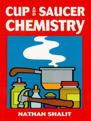 Cover of the book Cup and Saucer Chemistry by Vaclav E. Benes