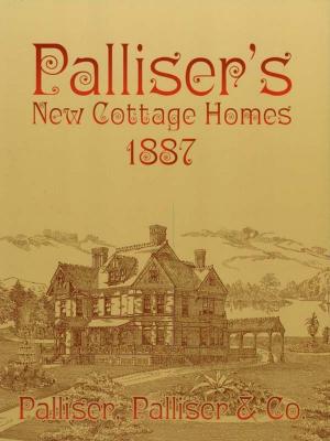 bigCover of the book Palliser's New Cottage Homes by 