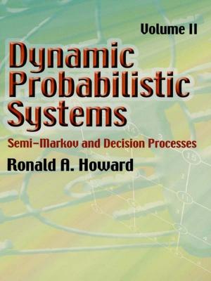 Cover of the book Dynamic Probabilistic Systems, Volume II by Prof. Martin Davis