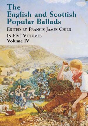 Cover of the book The English and Scottish Popular Ballads, Vol. 4 by Victor Hugo