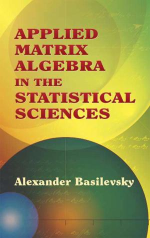 Cover of the book Applied Matrix Algebra in the Statistical Sciences by Jay Williams