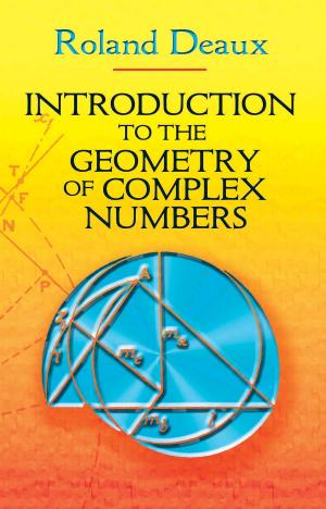 bigCover of the book Introduction to the Geometry of Complex Numbers by 