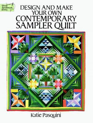 Cover of the book Design and Make Your Own Contemporary Sampler Quilt by Edward Elgar