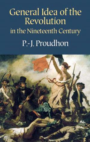bigCover of the book General Idea of the Revolution in the Nineteenth Century by 