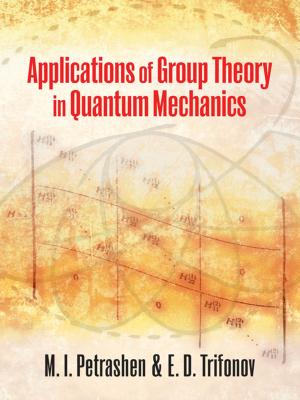 Cover of the book Applications of Group Theory in Quantum Mechanics by Prof. Martin Davis