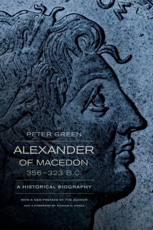Cover of the book Alexander of Macedon, 356–323 B.C. by Toni Yancey