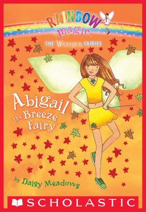 Cover of the book Weather Fairies #2: Abigail the Breeze Fairy by Corey Rosen Schwartz, Rebecca J. Gomez