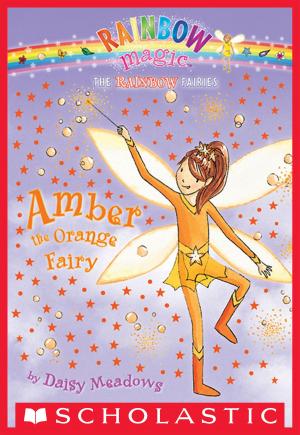 Cover of the book Rainbow Magic #2: Amber the Orange Fairy by Aaron Blabey