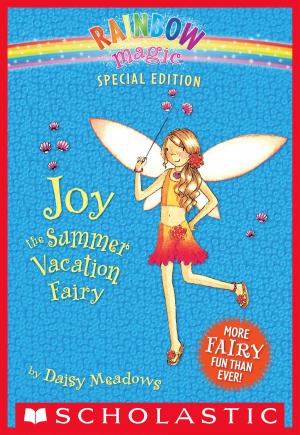 Cover of the book Rainbow Magic Special Edition: Joy the Summer Vacation Fairy by Sarah Weeks