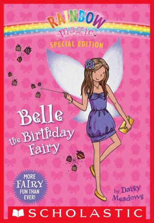 Cover of the book Rainbow Magic Special Edition: Belle the Birthday Fairy by Jack Silbert