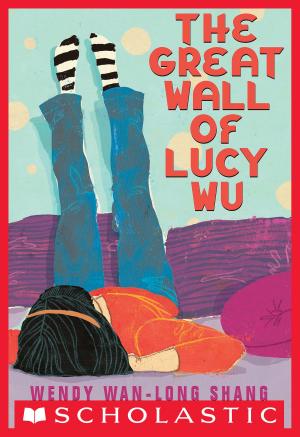 Cover of the book The Great Wall of Lucy Wu by Thea Stilton