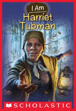 Cover of the book I Am #6: Harriet Tubman by Geronimo Stilton