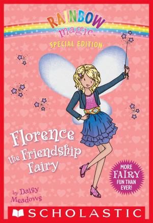 Cover of the book Rainbow Magic Special Edition: Florence the Friendship Fairy by Rachel Hamilton