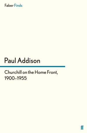 Cover of the book Churchill on the Home Front, 1900–1955 by Steven Berkoff