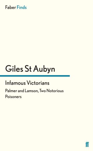Cover of the book Infamous Victorians by Alan Palmer