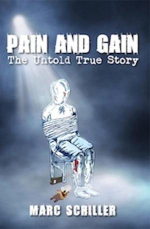 bigCover of the book Pain and Gain: The Untold True Story by 