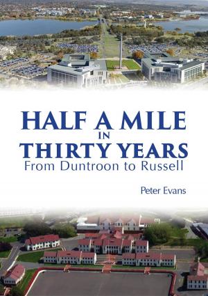Cover of the book Half a Mile in Thirty Years by Maree Sirois