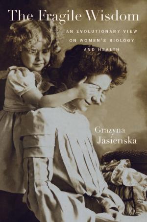 Cover of the book The Fragile Wisdom by Giamila Fantuzzi