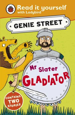 Cover of the book Mr Slater, Gladiator: Genie Street: Ladybird Read it yourself by Frederick Warne