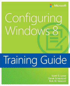 Cover of the book Training Guide Configuring Windows 8 (MCSA) by Jeffrey Harris