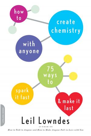 Cover of the book How to Create Chemistry with Anyone by Cassandra King