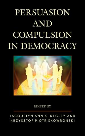 Cover of the book Persuasion and Compulsion in Democracy by Delia Popescu