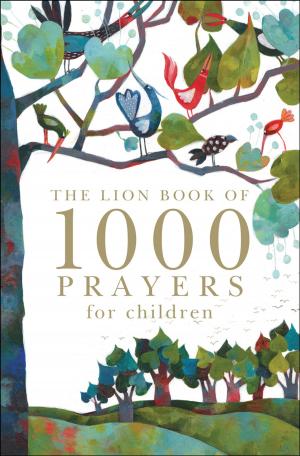 bigCover of the book The Lion Book of 1000 Prayers for Children by 