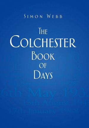 Cover of the book Colchester Book of Days by Annette Carson