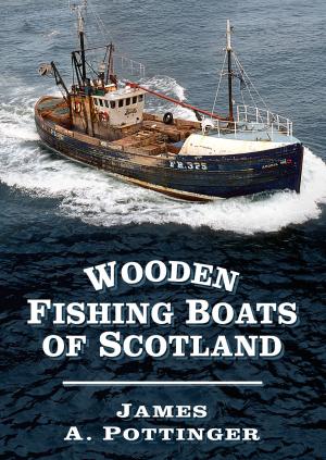 Cover of the book Wooden Fishing Boats of Scotland by Chris McNab