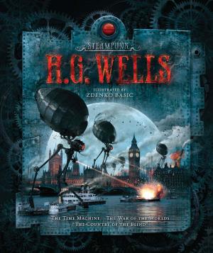 Cover of the book Steampunk: H.G. Wells by C. Marina Marchese, Kim Flottum