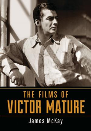 Cover of the book The Films of Victor Mature by Susan Aranoff, Rivka Haut