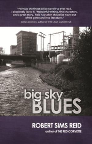 Cover of the book Big Sky Blues by William Heath