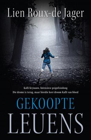 Cover of the book Gekoopte leuens by Madelie Human