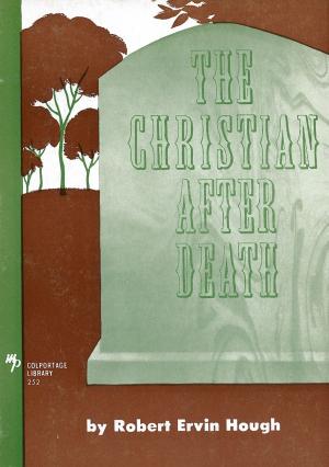 Cover of the book The Christian After Death by Charles Dudley Warner
