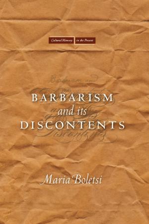 Cover of the book Barbarism and Its Discontents by Jonathan Marshall