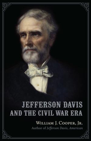 Book cover of Jefferson Davis and the Civil War Era